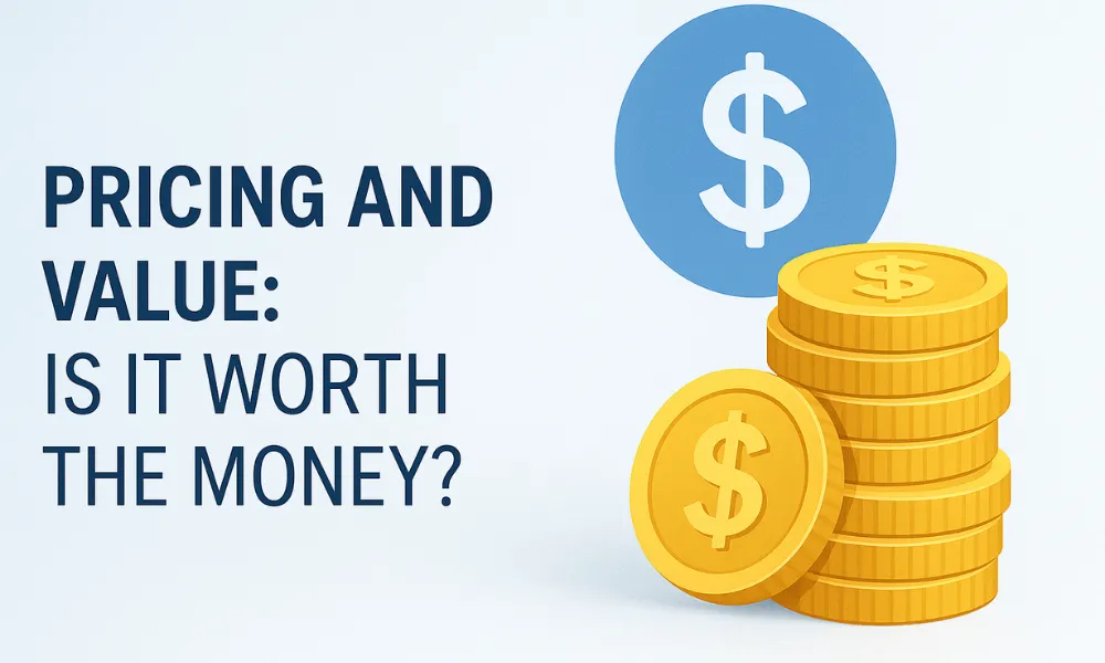Pricing and Value Is It Worth the Money